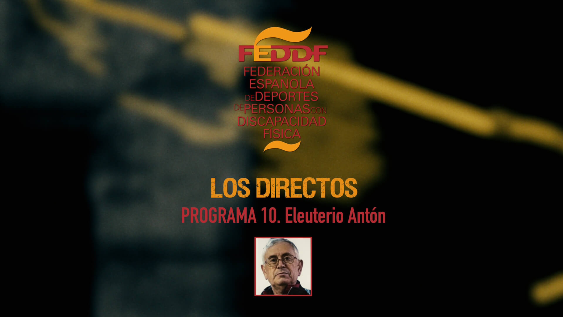 Los Directos de la FEDDF con Eleuterio Antón y Juanjo Sanjuán